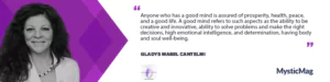 “Good Mind = Good Life” - Gladys Mabel Cantelmi