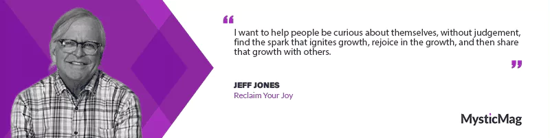 Reclaim Your Joy with Jeff Jones
