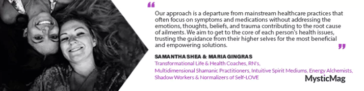 A Deep Dive into Transformation, Healing, and Self-Love with Samantha Shea & Maria Gingras – Visionary Guides and Masters of Multidimensional Wellness