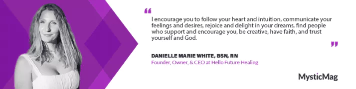 Healing Tomorrow - The Visionary Impact of Danielle Marie White