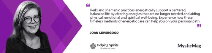 Joan Levergood on Contemporary Shamanism and Reiki