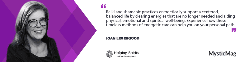 Joan Levergood on Contemporary Shamanism and Reiki
