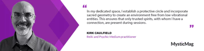 Unveiling the Mystic Realm: Kirk Caulfield's Profound Journey through Energy Healing and Mediumship