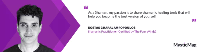 Awakening to Shamanism: Kostas' Journey from Corporate Conformity to Becoming a Certified Shamanic Healer and Practitioner