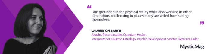 Navigating Cosmic Realms with Lauren on Earth
