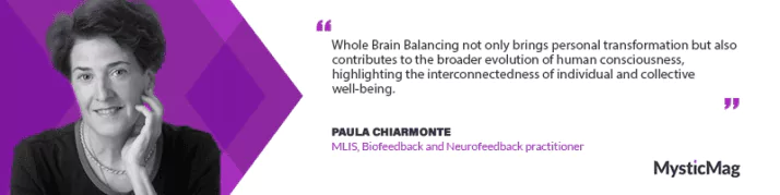Unlocking the Mind: Paula Chiarmonte Dives into Whole Brain Balancing