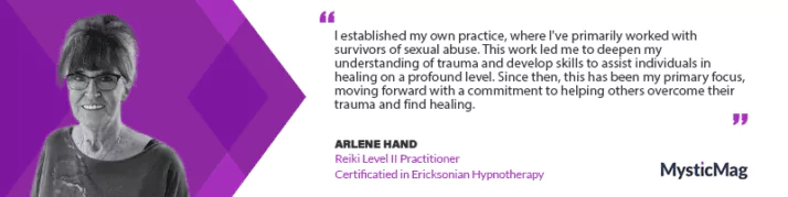 Arlene Hand Elevates Healing with Reiki Level II Expertise and Ericksonian Hypnotherapy Certification