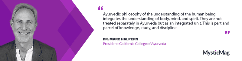 Ancient Wisdom for Modern Healing: Dr. Marc Halpern on the Evolution of Ayurveda