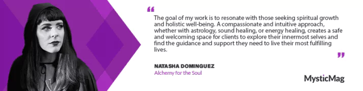 Alchemy for the Soul: Natasha Dominguez's Holistic Approach