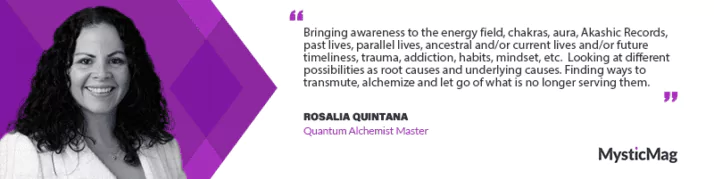Rosalia Quintana - the Alchemist Master Crafting Realities Beyond Perception