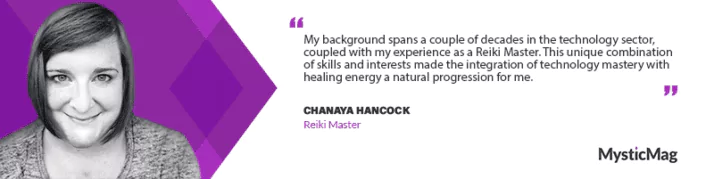 Harmonizing Technology and Healing Energy: A MysticMag Interview with Chanaya Hancock
