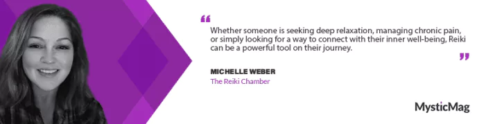 Reconnecting with Self: Michelle Weber's Approach to Reiki