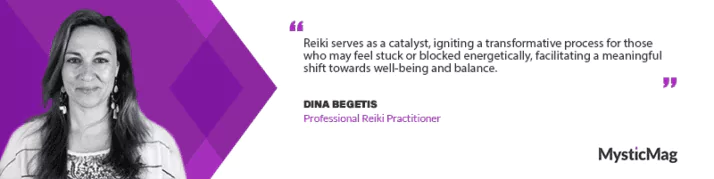 Empowering Healing Journeys: Dina Begetis on Reiki's Transformative Power