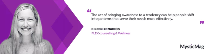 Embracing Flexibility in Counseling & Wellness With Eileen Xenarios