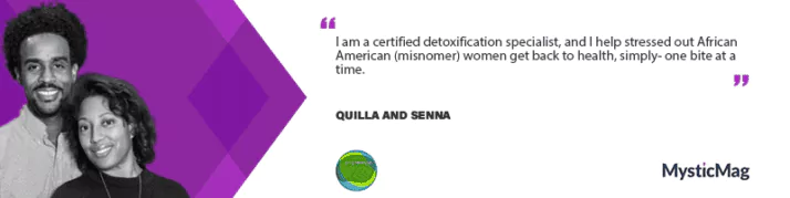 Health, One Bite at a Time - Quilla and Senna