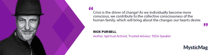From Battlefield to Bliss: Rick Pursell's Journey of Consciousness and Transformation