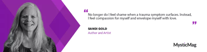 Overcoming Adversity: Sandi Gold's Inspiring Story of Survival