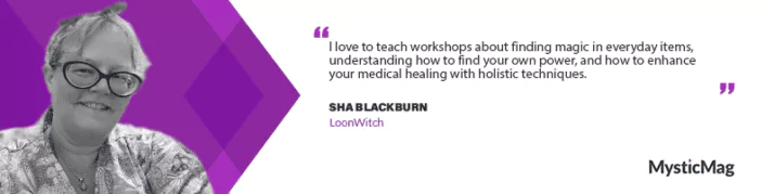 Finding Magic in Everyday Things with Sha Blackburn