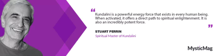 Awakening the Kundalini and its Sacred Path to Enlightenment with Stuart Perrin