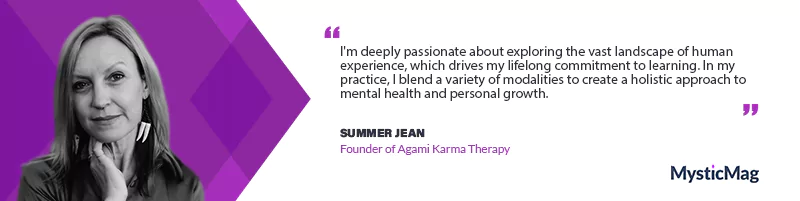 Empowering Journeys of Transformation: Summer Jean on Agami Karma Therapy