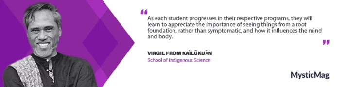 Unlocking the Wisdom of Kailukuan School of Indigenous Science With Virgil