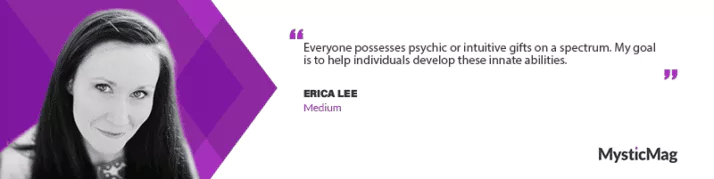 Echoes from the Other Side: Insights from Psychic Medium Erica Lee