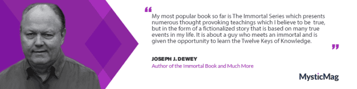 Unlocking the Wisdom of Immortality with Joseph J. Dewey