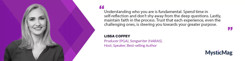 Pathways to Purpose: Lissa Coffey on Self-Discovery and Spiritual Wisdom