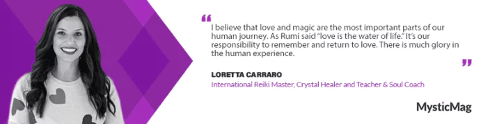 Embracing Synchronicity with Loretta Carraro - Creator of Love and Magic