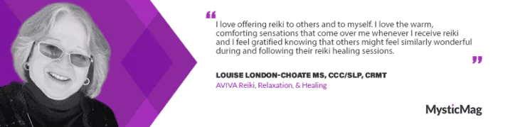 Good Feelings All 'round: The Art of Reiki with Louise London-Choate