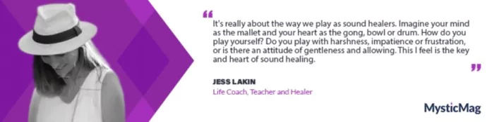 Let The Sound Vibrations Heal You - With Jess Lakin