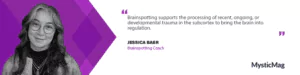 Unveiling the Power of Brainspotting With Jessica Baer