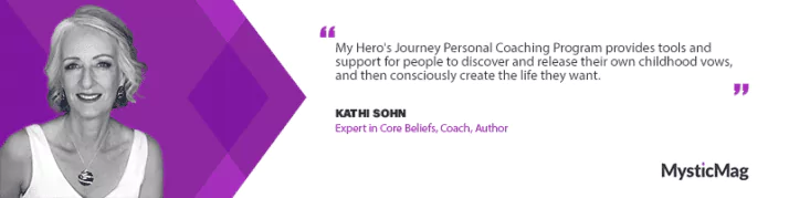 From Trauma to Triumph: Kathi Sohn’s Techniques for Personal Transformation