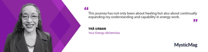 Healing the Body and Spirit: Trã Urban’s Approach to Energy Work