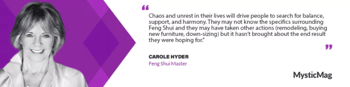 Harmonizing Spaces, Transforming Lives - Feng Shui Master Carole Hyder Merges Ancient Wisdom with Modern Insight