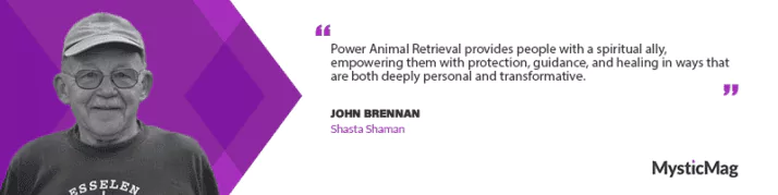 Shamanic Healing and Spiritual Wisdom: Insights from John Brennan