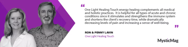 A Path to Self-Healing: Ron and Penny Lavin on the One Light Healing Touch Method and More