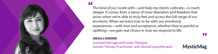 Cultivating Joy and Resilience: An Interview with Anjuli Sherin on MysticMag