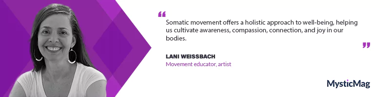 Embodying Nature’s Rhythm: Lani Weissbach on Somatic Movement and Transformation