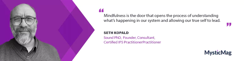 Unlocking Authenticity: Seth Kopald on Internal Family Systems and Self-Leadership