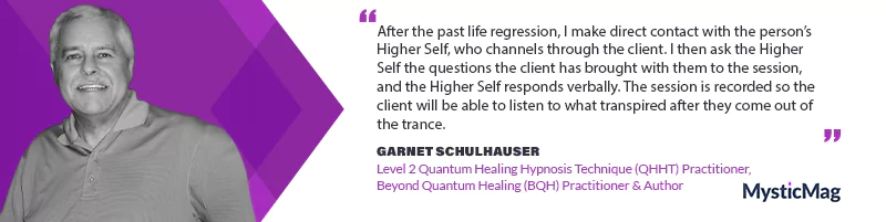 Unveiling the Mysteries of Life and Beyond with Garnet Schulhauser, Quantum Healing Practitioner and Author