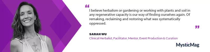 Earth as Teacher, Myth as Map - Sarah Wu’s Mission to Rewild Education, Medicine, and Culture