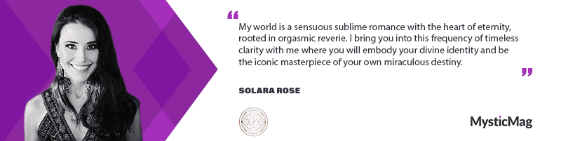 “The Alchemy of Transformation” - Solara Rose