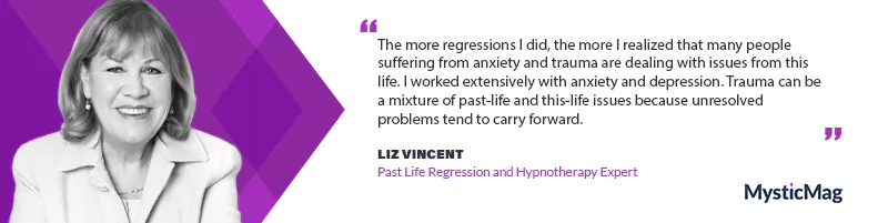 Exploring the Past to Heal the Present - Liz Vincent on Hypnotherapy, Past Life Regression, and Transformational Healing