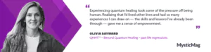 Olivia Sayward - Navigating the Soul’s Journey Through Quantum Healing, Creativity, and Connection